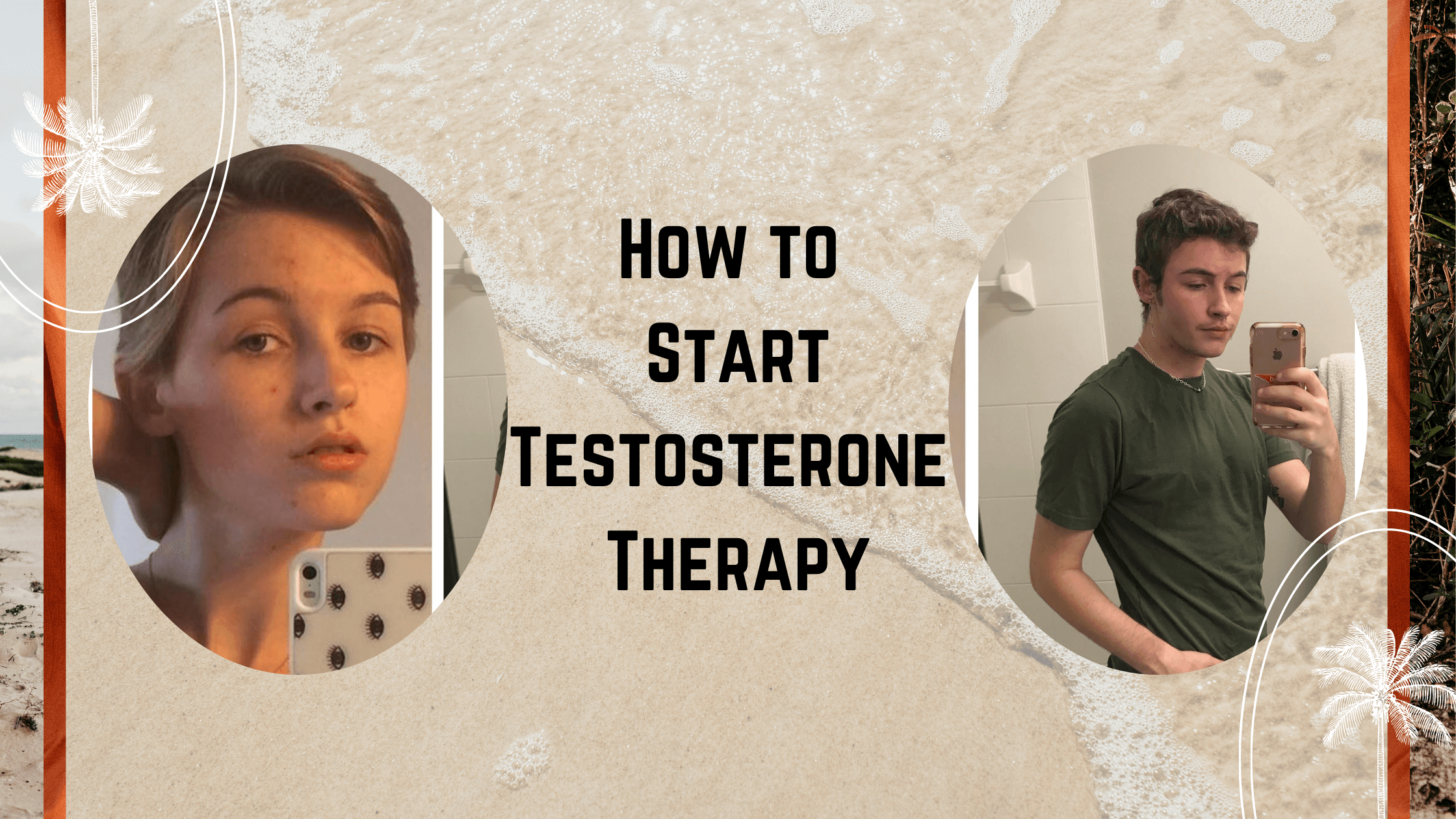 How to Start Testosterone Therapy: FTM Transition Process